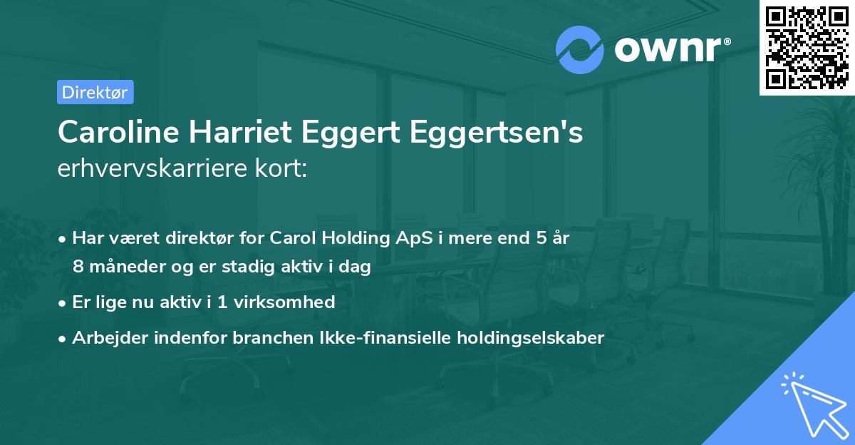 Caroline Harriet Eggert Eggertsen's erhvervskarriere kort
