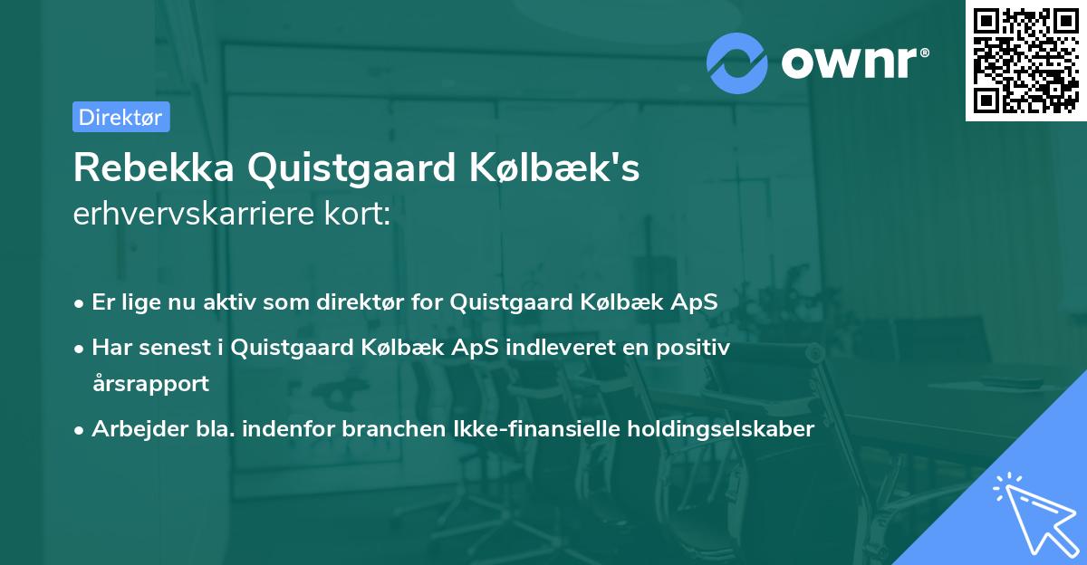 Rebekka Quistgaard Kølbæk's erhvervskarriere kort