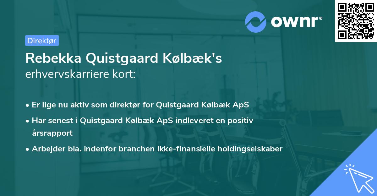 Rebekka Quistgaard Kølbæk's erhvervskarriere kort