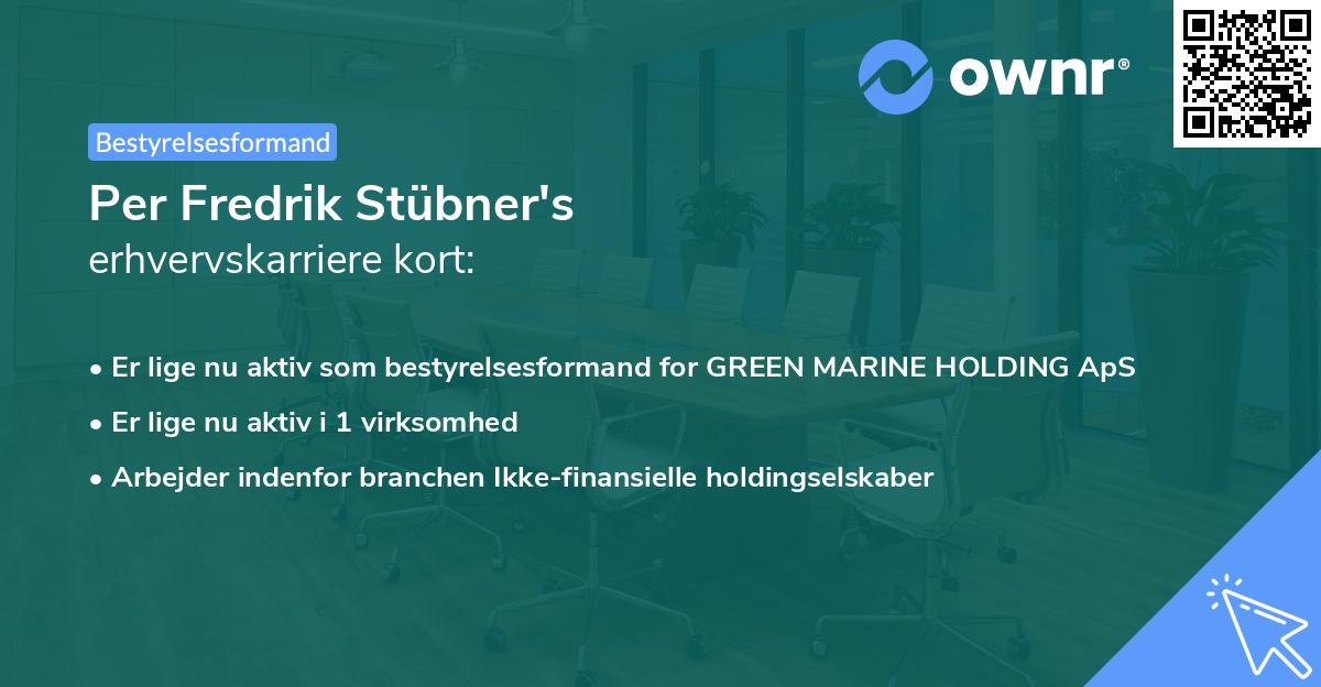 Per Fredrik Stübner's erhvervskarriere kort