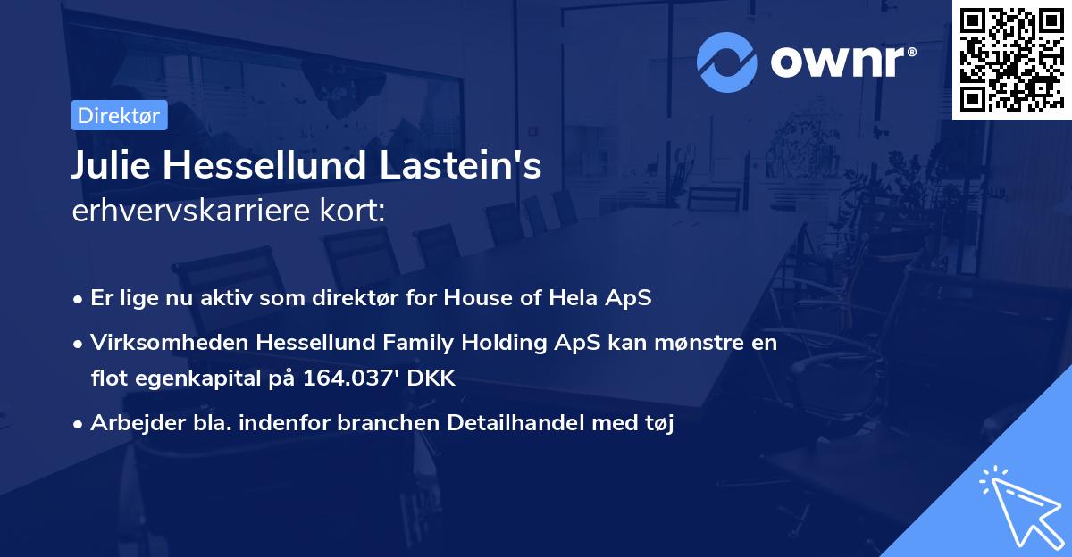 Julie Hessellund Lastein's erhvervskarriere kort