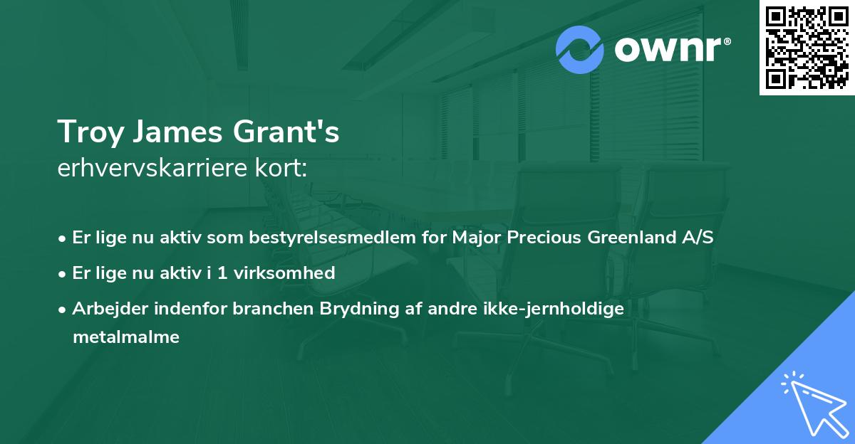 Troy James Grant's erhvervskarriere kort