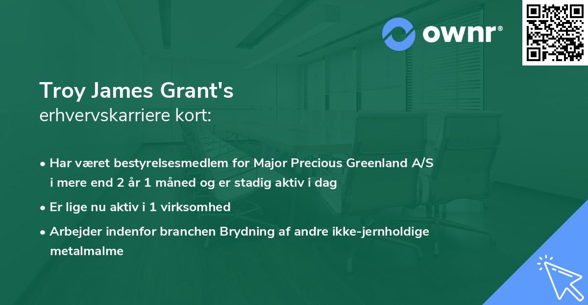 Troy James Grant's erhvervskarriere kort