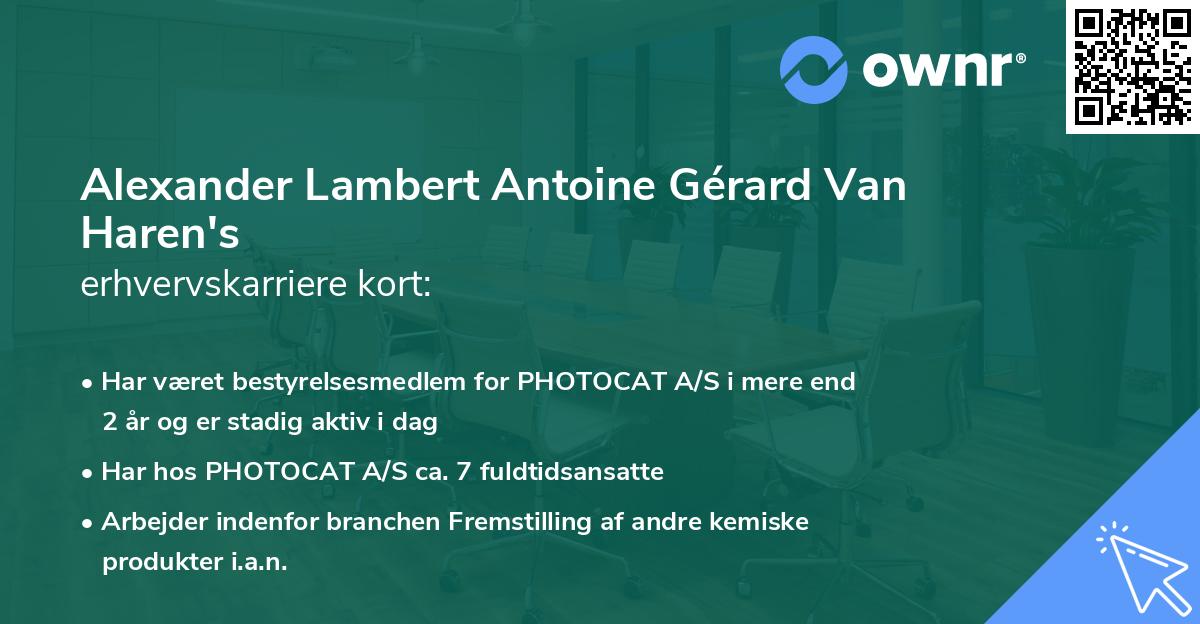 Alexander Lambert Antoine Gérard Van Haren's erhvervskarriere kort