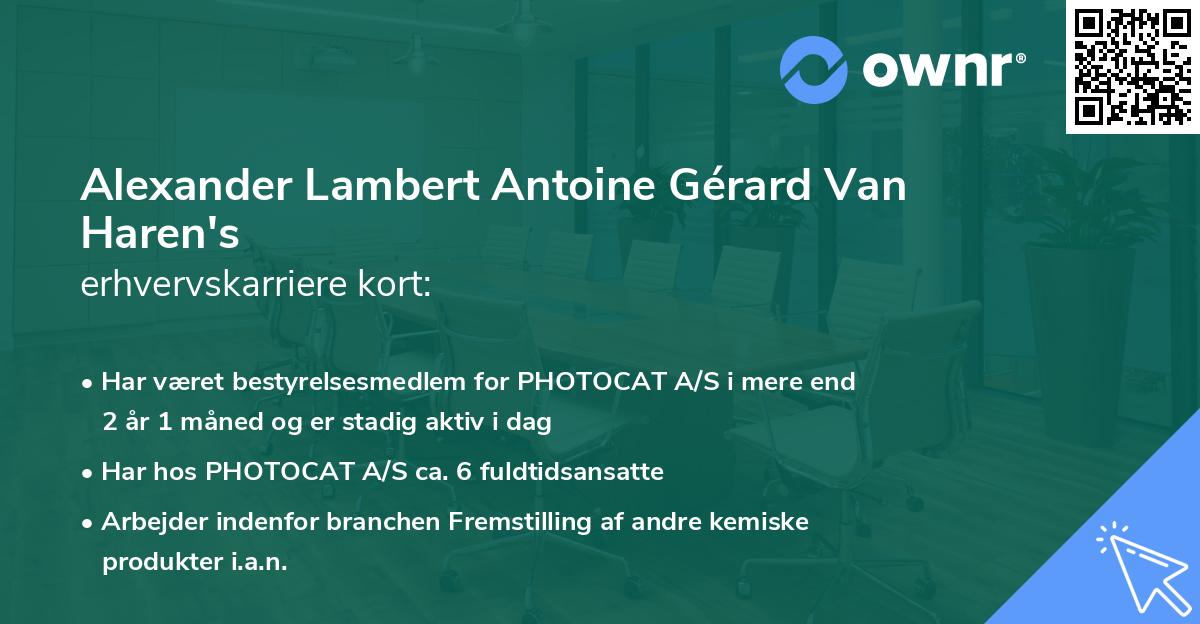 Alexander Lambert Antoine Gérard Van Haren's erhvervskarriere kort