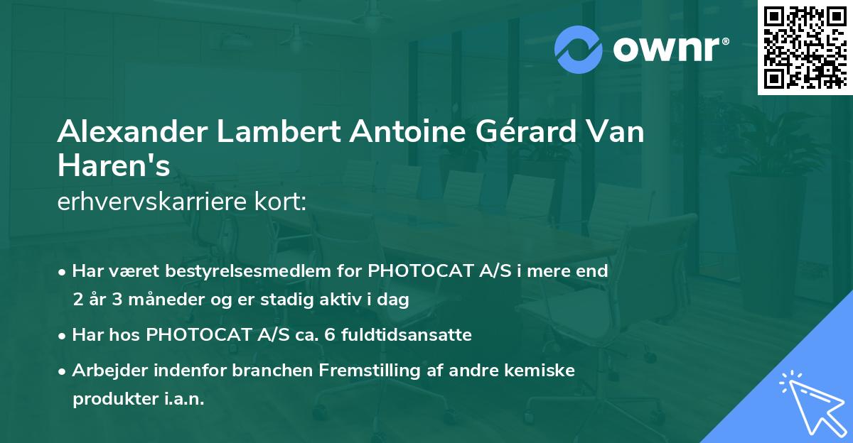 Alexander Lambert Antoine Gérard Van Haren's erhvervskarriere kort