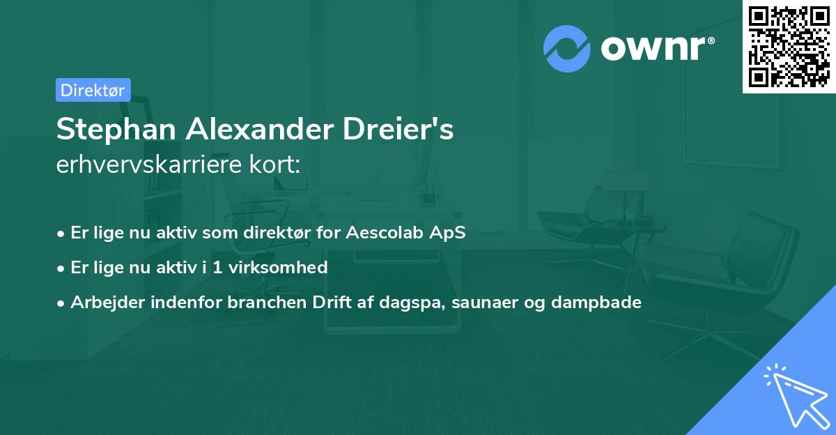Stephan Alexander Dreier's erhvervskarriere kort