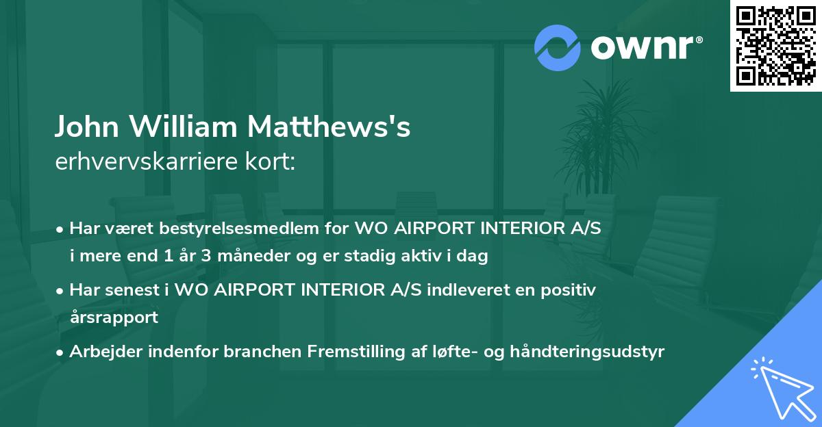 John William Matthews's erhvervskarriere kort