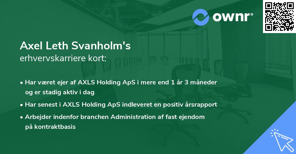 Axel Leth Svanholm's erhvervskarriere kort