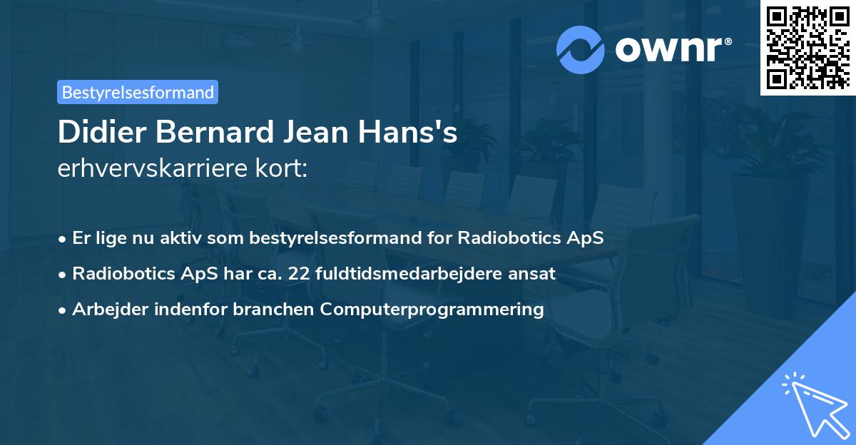 Didier Bernard Jean Hans's erhvervskarriere kort