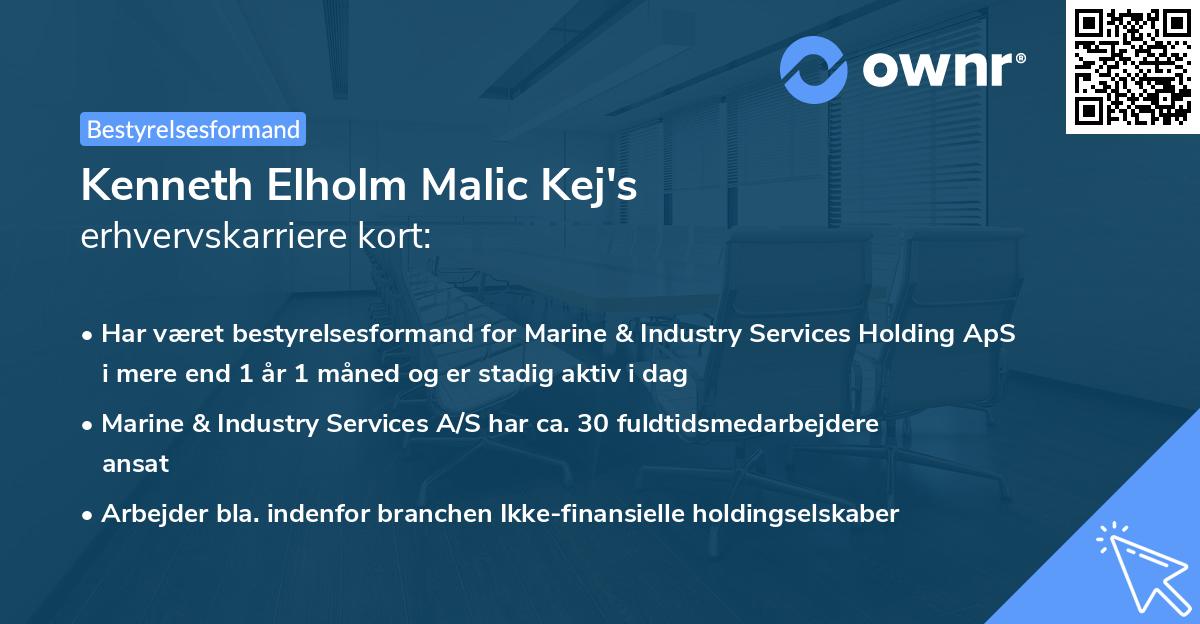 Kenneth Elholm Malic Kej's erhvervskarriere kort