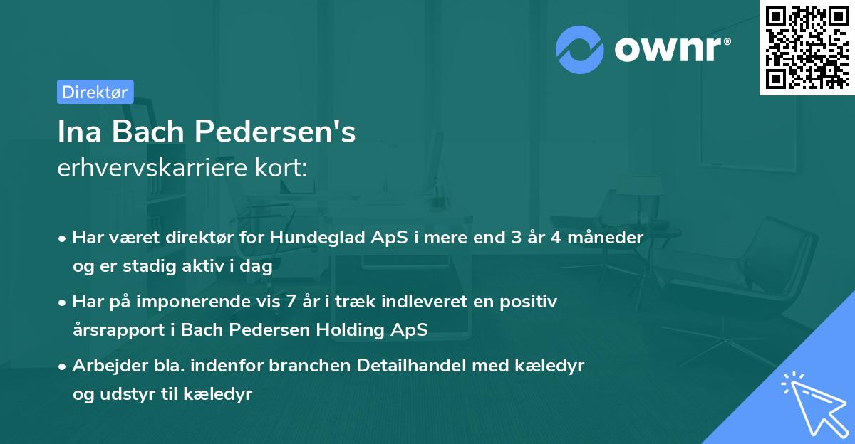 Ina Bach Pedersen's erhvervskarriere kort